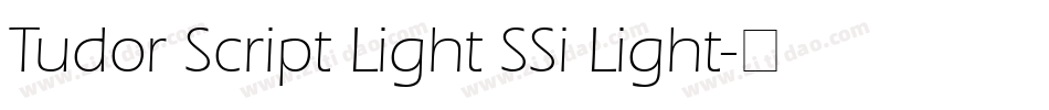 Tudor Script Light SSi Light字体转换